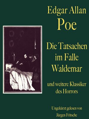 cover image of Die Tatsachen im Falle Waldemar--und weitere Klassiker des Horrors